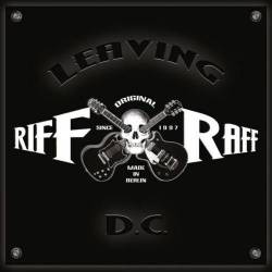 Riff Raff (GER-2) : Leaving D.C.